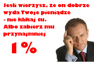 Zabierz Tuskowi 1%